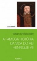 Capa do livro: A famosa história da vida do rei Henrique VIII