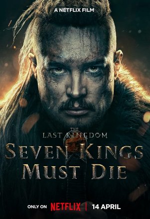 Capa do filme The Last Kingdom: Seven Kings Must Die (2023)