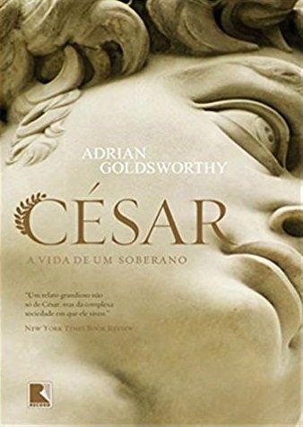 Capa do livro: César - A vida de um soberano