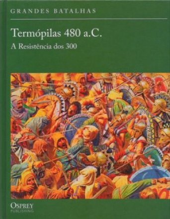 Capa do livro Termópilas 480 a.C., de Nic Fields