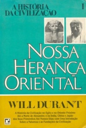 Capa do livro Nossa Herança Oriental, de Will Durant