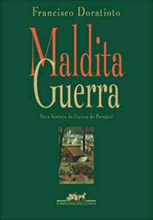 Capa do livro Maldita Guerra, de Francisco Doratioto