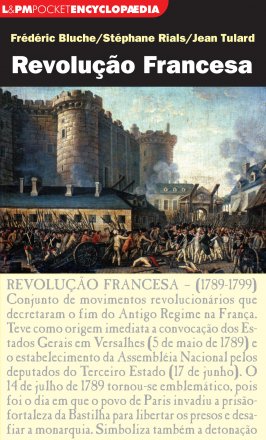 Capa do livro Revolução Francesa, de Bluche, Rials, Tulard