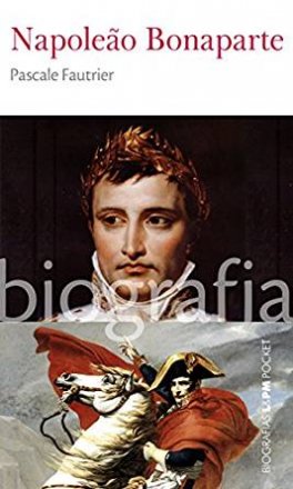 Capa do livro Napoleão Bonaparte, de Pascale Fautrier