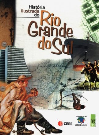 Capa do livro História Ilustrada do Rio Grande do Sul, de Já Editores