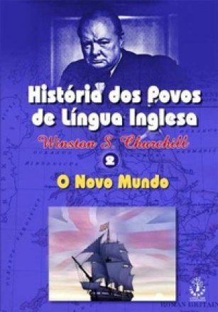História dos Povos de Língua Inglesa - Vol.2