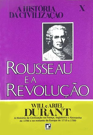 Capa do livro Rousseau e a Revolução, de Will Durant