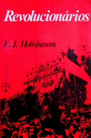 Capa do livro Revolucionários, de Eric Hobsbawm