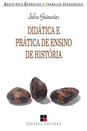 Capa do livro Didática e Prática de Ensino de História, de Selva Guimarães Fonseca