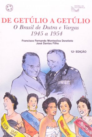 Capa do livro De Getúlio a Getúlio, de Francisco Doratioto e José Dantas Filho
