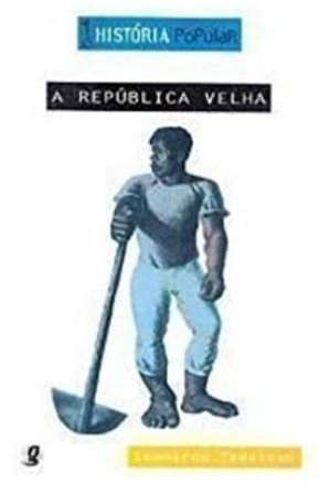 Capa do livro A República Velha, de Leonardo Trevisan