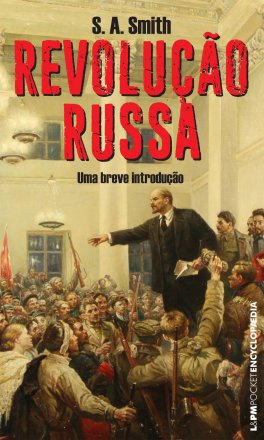 Capa do livro Revolução Russa: Uma breve introdução, de Steve A. Smith