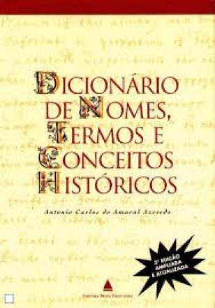 Capa do livro Dicionário de Nomes, Termos e Conceitos Históricos, de Antonio Carlos do Amaral Azevedo