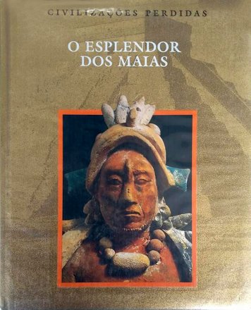 Capa do livro O esplendor dos Maias, de Time Life-Books