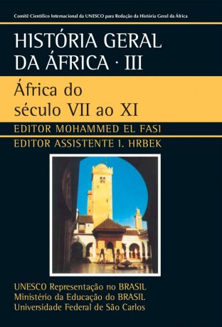 Capa do livro História Geral da África 3 - África do século VII ao XI, de Mohammed El Fasi (editor)