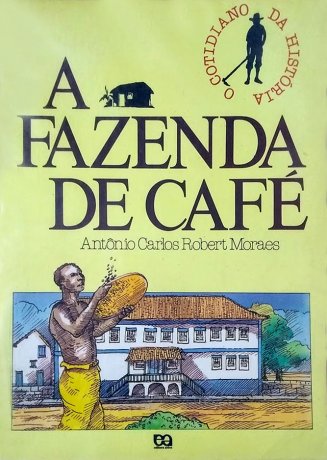 Capa do livro: A Fazenda de Café