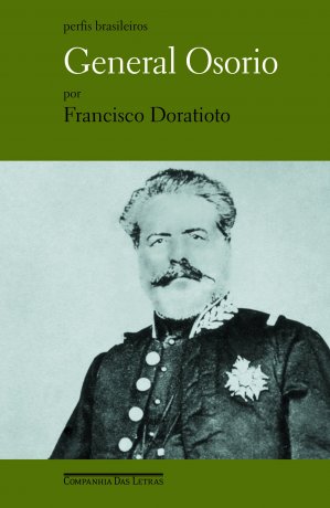 Capa do livro General Osório, de Francisco Doratioto