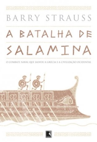Capa do livro A Batalha de Salamina, de Barry Strauss