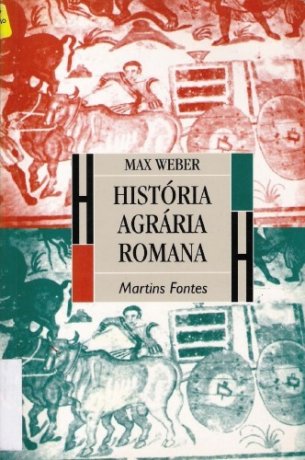 Capa do livro História Agrária Romana, de Max Weber