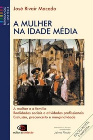 Capa do livro A mulher na Idade Média, de José Rivair Macedo