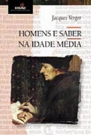 Capa do livro Homens e saber na Idade Média, de Jacques Verger