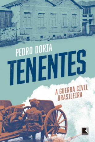 Capa do livro Tenentes, de Pedro Doria
