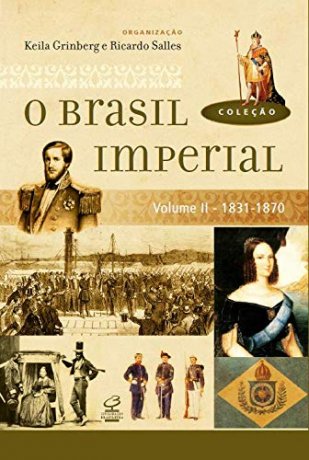 Capa do livro O Brasil Imperial 2 - 1831-1870, de Keila Grinberg e Ricardo Salles