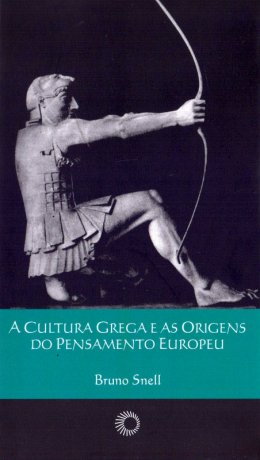 A Cultura Grega e as Origens do Pensamento Europeu