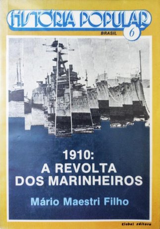 Capa do livro 1910: A Revolta dos Marinheiros, de Mario Maestri