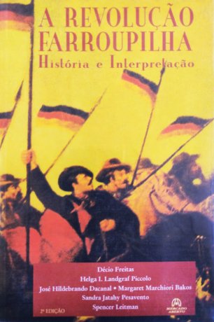 Capa do livro A Revolução Farroupilha - História e Interpretação, de Sandra Pesavento (org.)