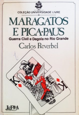 Capa do livro Maragatos e Pica-Paus, de Carlos Reverbel