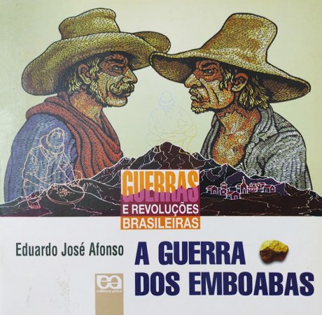Capa do livro A Guerra dos Emboabas, de Eduardo José Afonso