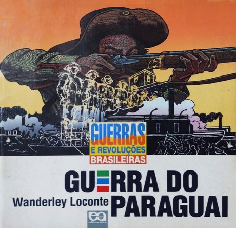 Capa do livro Guerra do Paraguai, de Wanderley Loconte