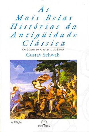 Capa do livro As mais belas histórias da Antiguidade Clássica 1, de Gustav Schwab