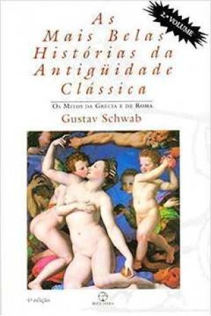 Capa do livro As mais belas histórias da Antiguidade Clássica 2, de Gustav Schwab