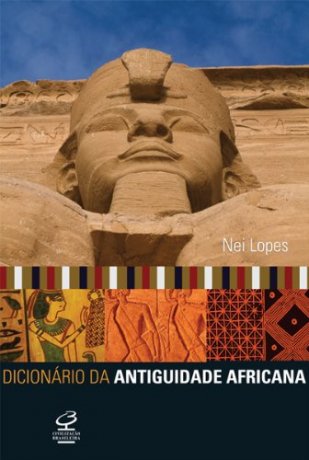 Capa do livro Dicionário da Antiguidade Africana, de Nei Lopes