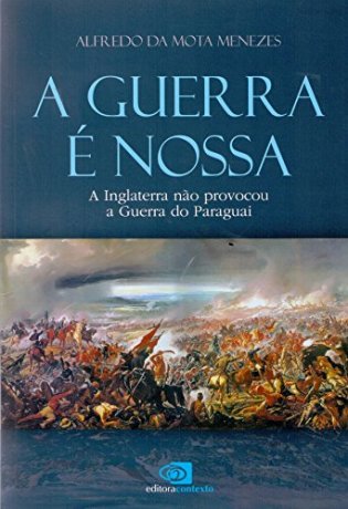 Capa do livro A guerra é nossa, de Alfredo da Mota Menezes