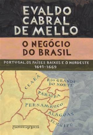 Capa do livro O Negócio do Brasil, de Evaldo Cabral de Mello