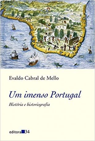 Capa do livro Um imenso Portugal, de Evaldo Cabral de Mello