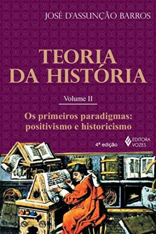 Capa do livro Teoria da História 2, de José d'Assunção Barros