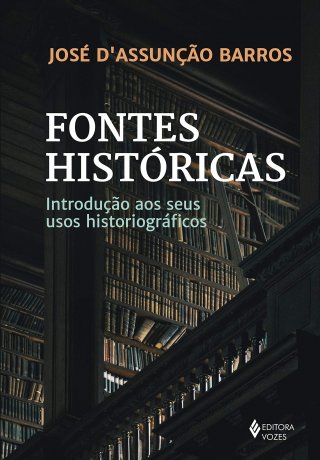 Capa do livro Fontes históricas, de José d'Assunção Barros