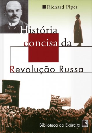Capa do livro História Concisa da Revolução Russa, de Richard Pipes