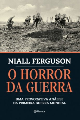Capa do livro O horror da guerra, de Niall Ferguson