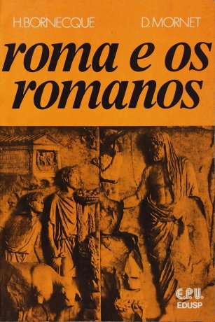 Capa do livro Roma e os Romanos, de H. Bornecque, D. Mornet