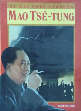 Os Grandes Líderes - Mao Tsé-Tung