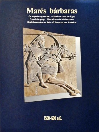 Capa do livro: Marés Bárbaras (1500-600 a.C.)