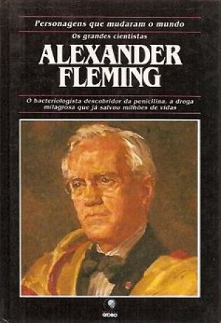 Capa do livro Alexander Fleming, de Beverley Birch