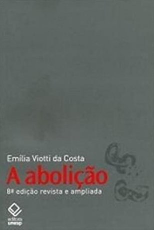 Capa do livro A abolição, de Emília Viotti da Costa
