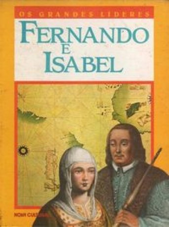 Capa do livro Os Grandes Líderes - Fernando e Isabel, de Paul Stevens