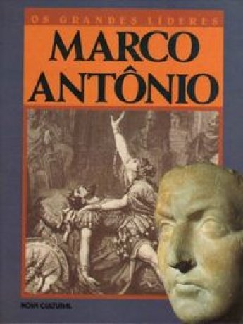 Capa do livro Os Grandes Líderes - Marco Antônio, de Mary Kittredge
